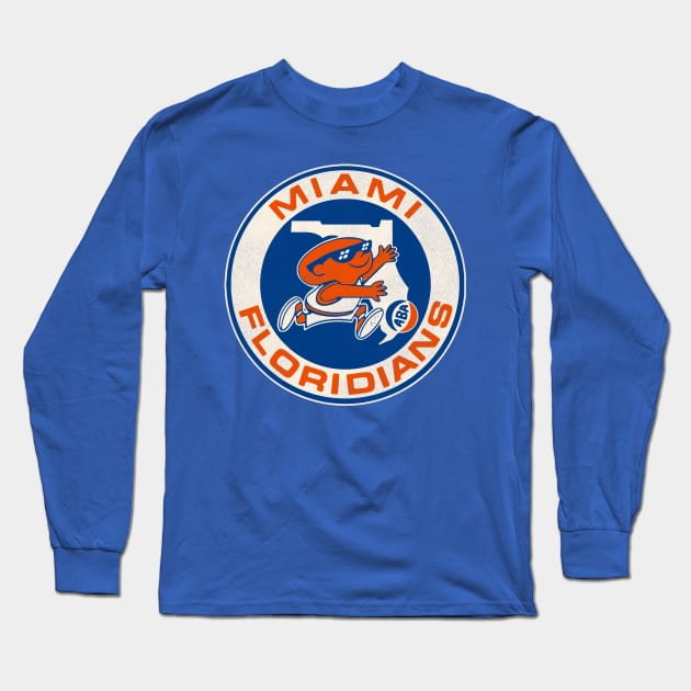 Defunct Miami Floridians Basketball Team Long Sleeve T-Shirt by Defunctland